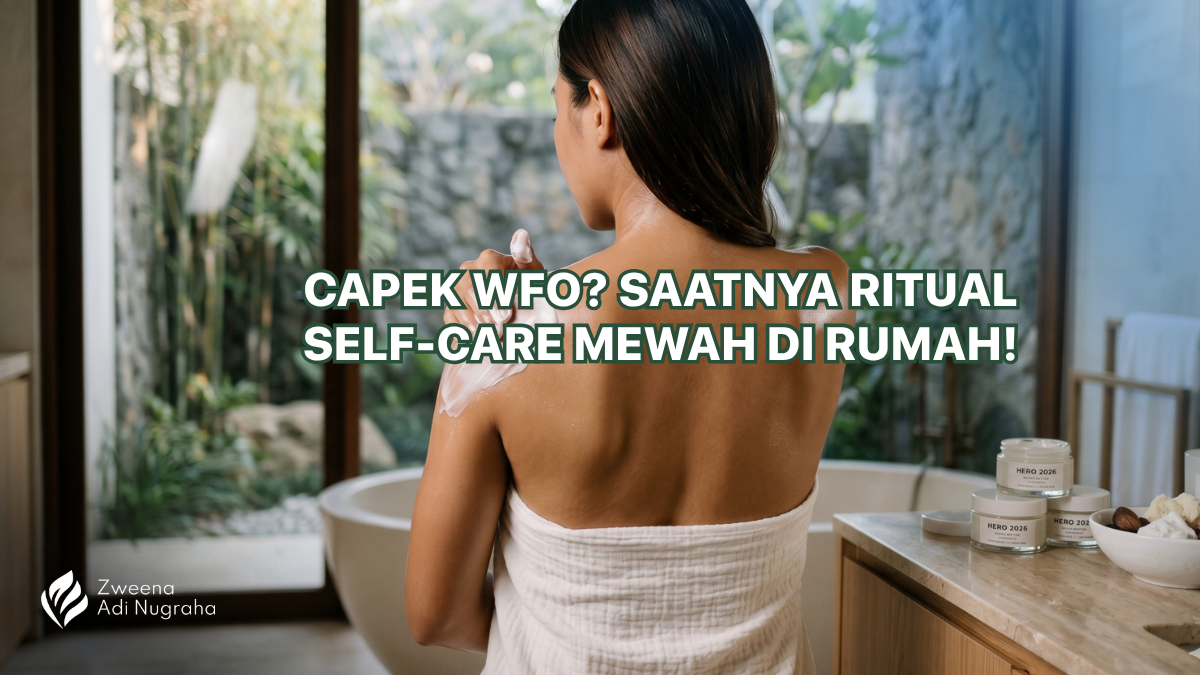 Cover image for article titled 'Ekonomi "Self-Care" 2026: Mengapa Ritual Home Spa dan Produk Bodycare Mewah Kini Menjadi Komoditas Bisnis yang Eksponensial?'