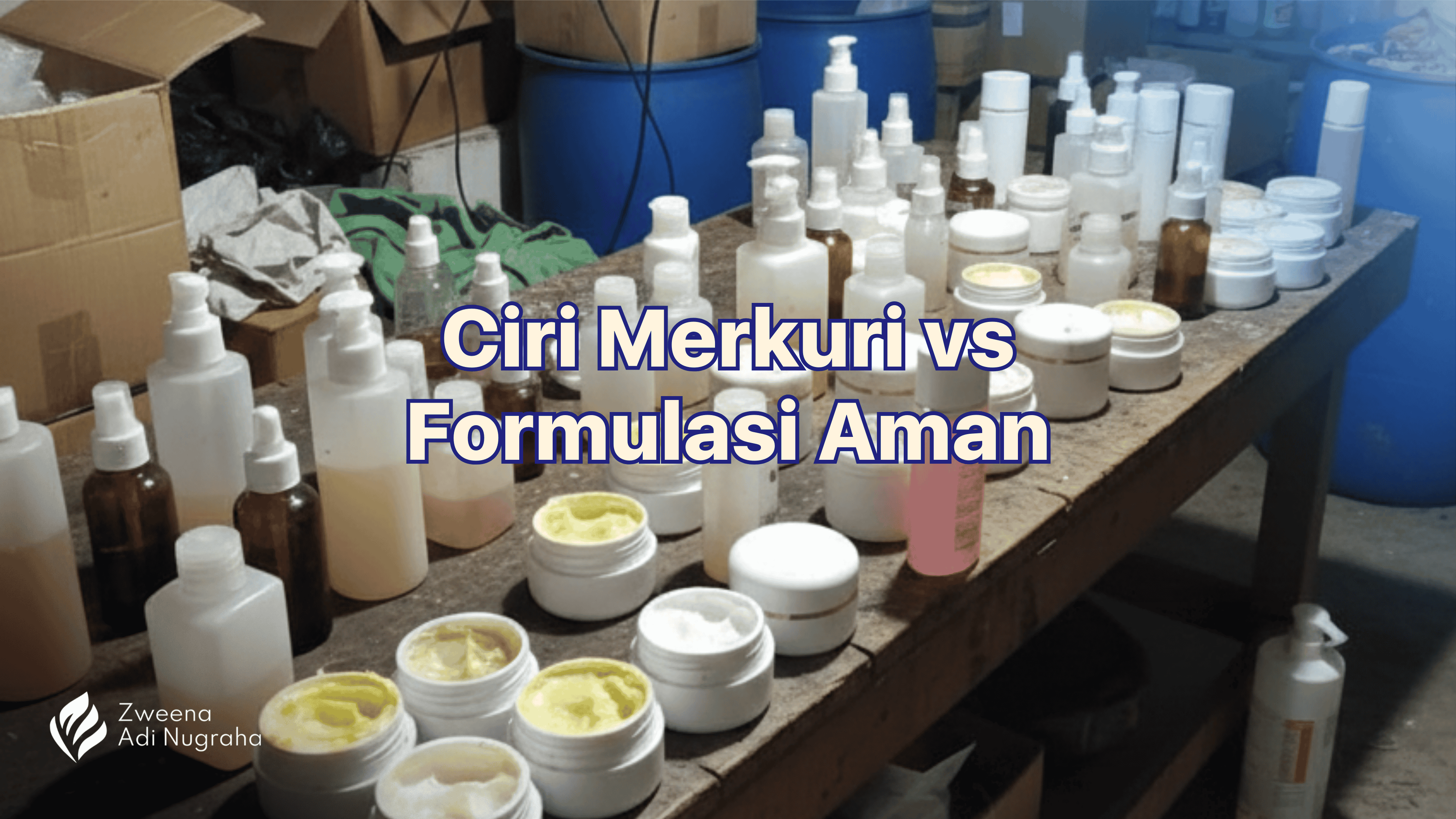 Waspada Krim Pemutih Instan: Mengenali Ciri Merkuri dan Rahasia Formulasi Pencerah yang Aman Bagi Kulit