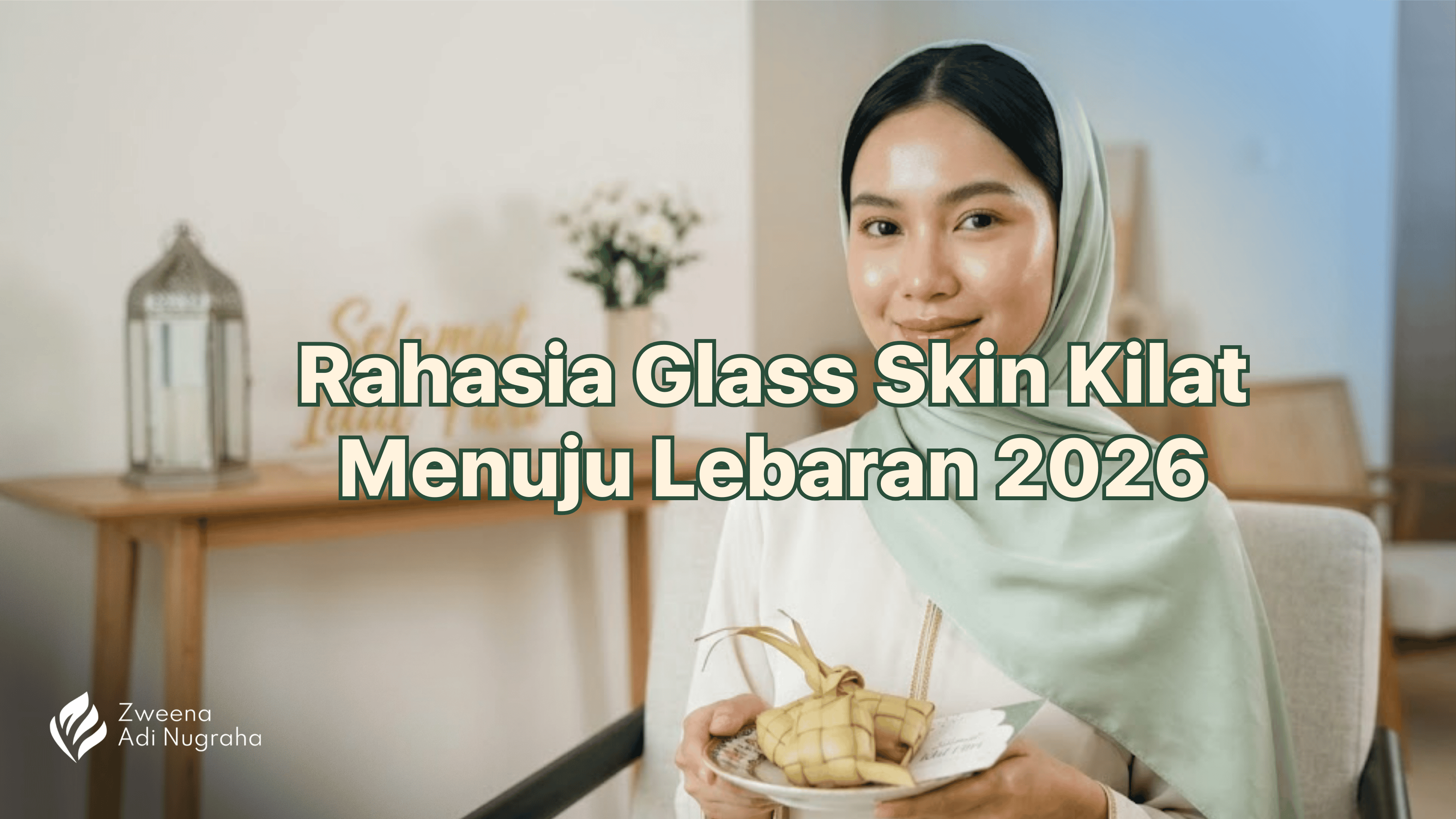 Radiance Countdown Lebaran 2026: Strategi "Glass Skin" Kilat untuk Tampilan Kulit Bening Transparan dalam 14 Hari
